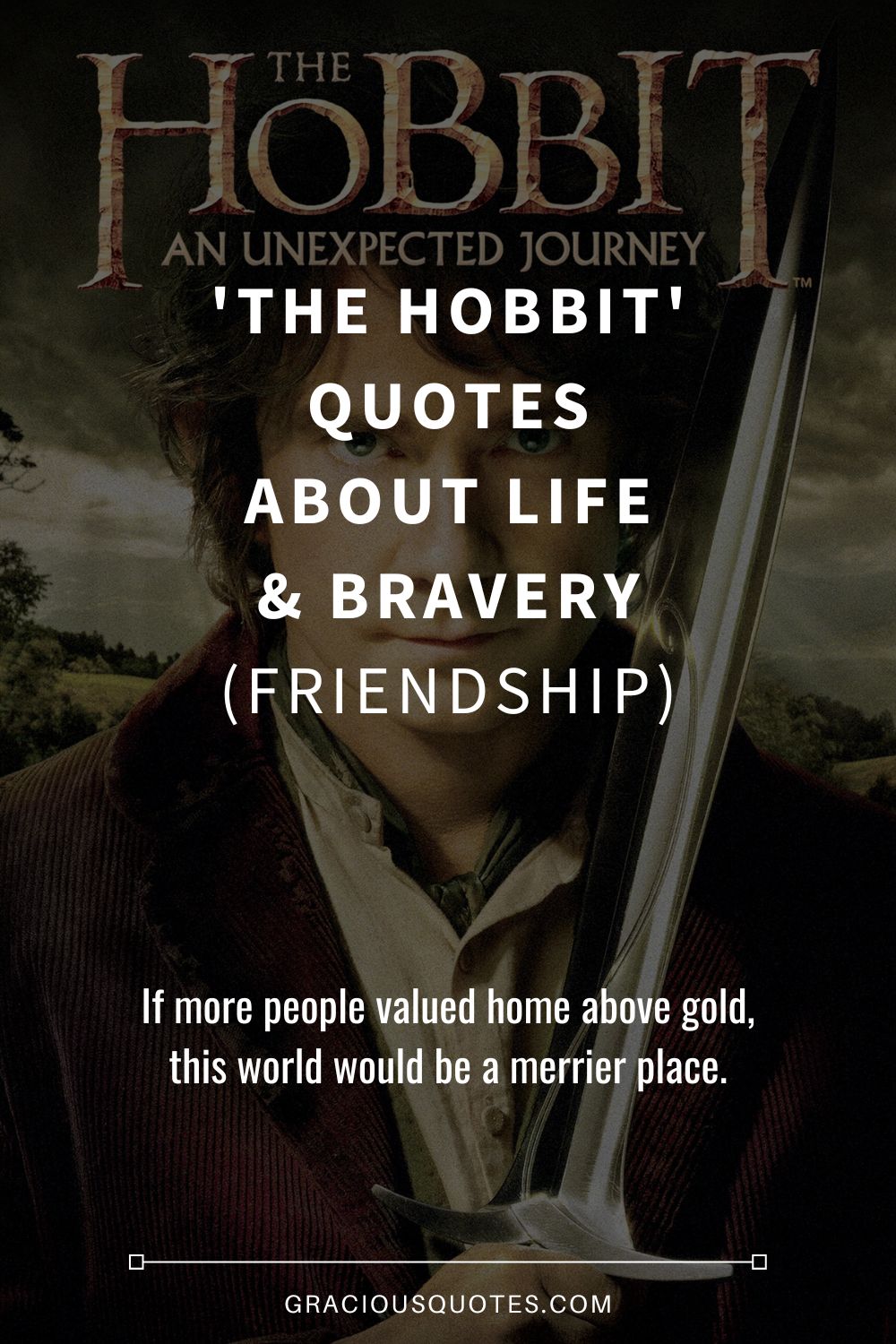 'The Hobbit' Quotes About Life & Bravery (FRIENDSHIP) - Gracious Quotes