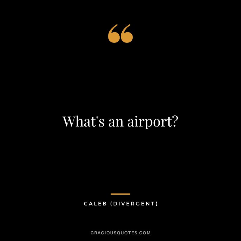 What's an airport - Caleb