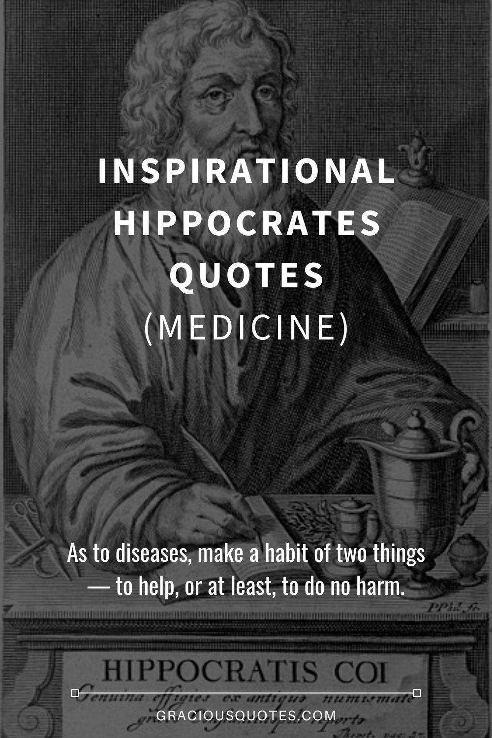 Inspirational Hippocrates Quotes (MEDICINE) - Gracious Quotes