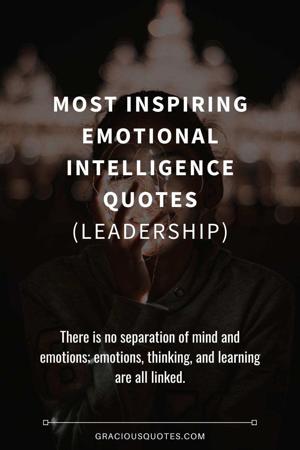 Most Inspiring Emotional Intelligence Quotes (LEADERSHIP) - Gracious Quotes