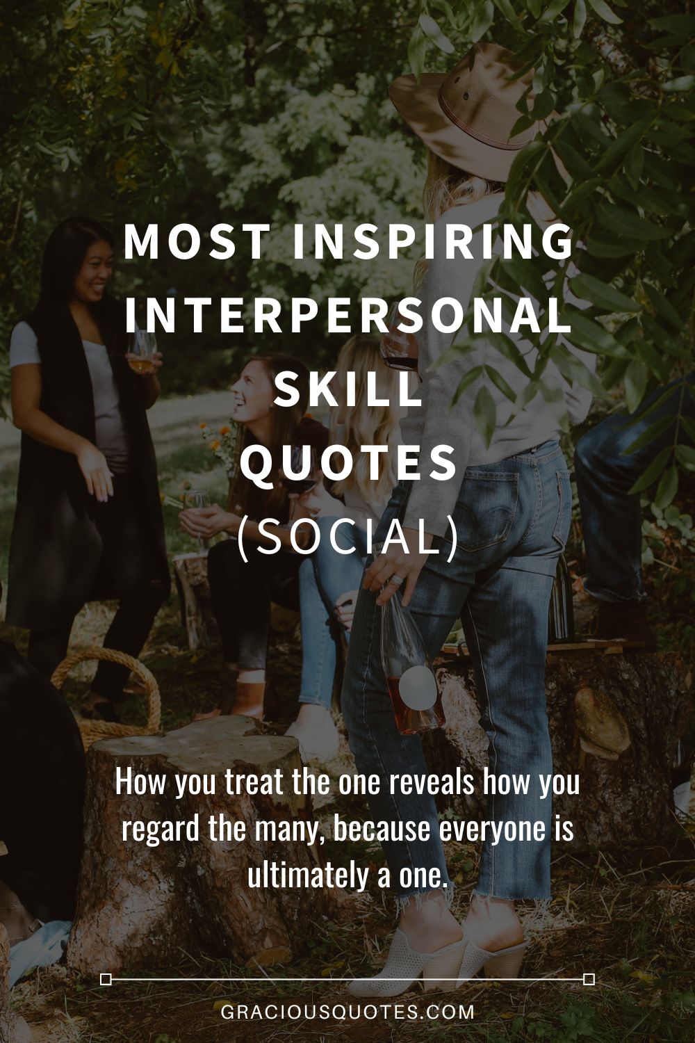 Most Inspiring Interpersonal Skill Quotes (SOCIAL) - Gracious Quotes