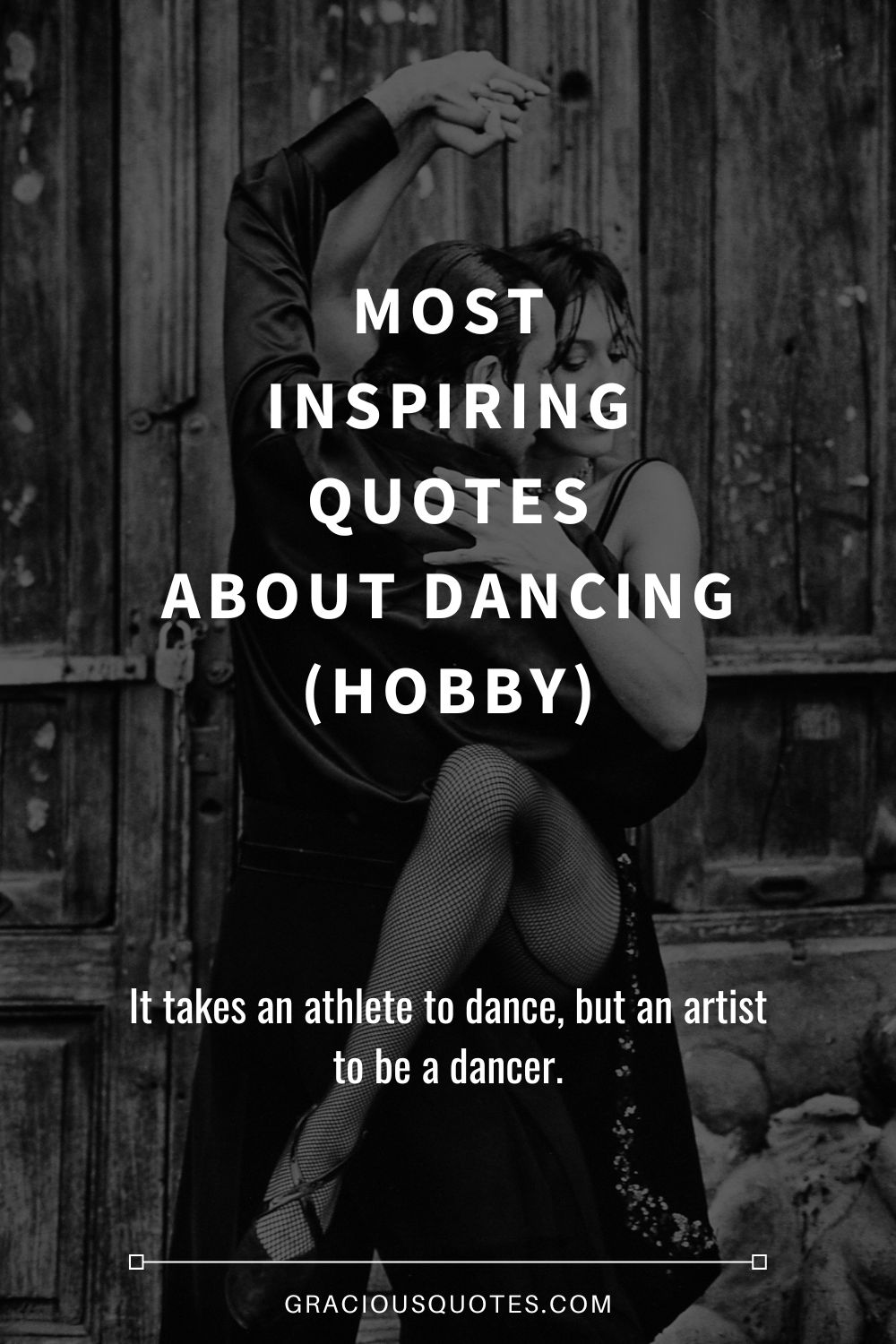 Most Inspiring Quotes About Dancing (HOBBY) - Gracious Quotes