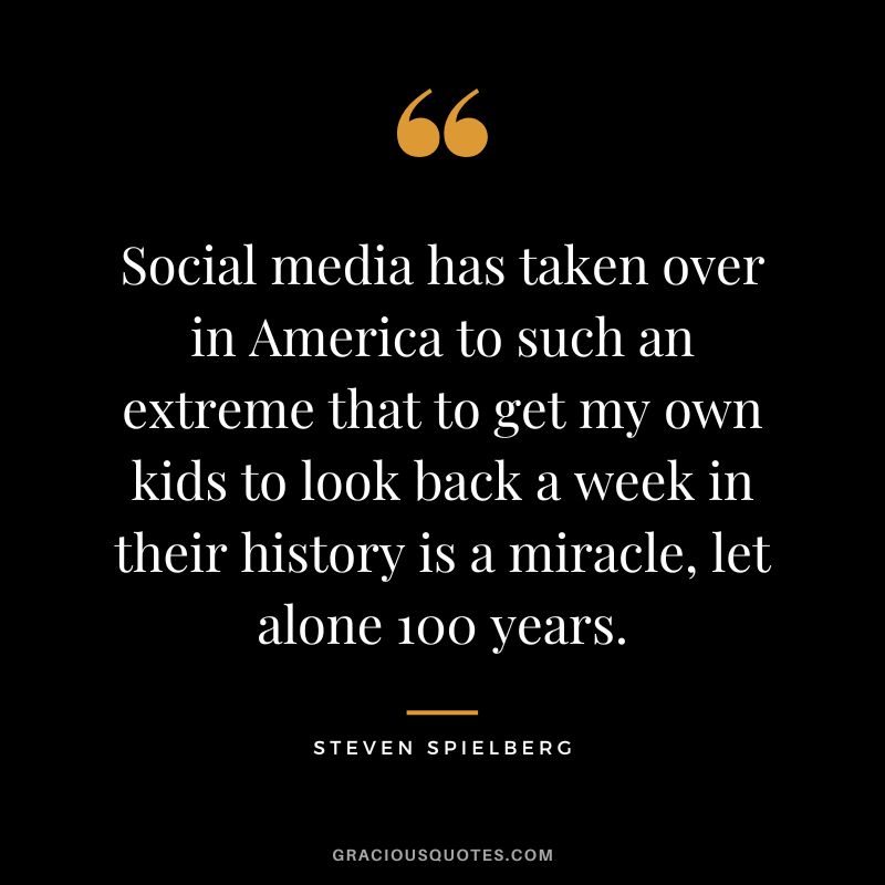 Social media has taken over in America to such an extreme that to get my own kids to look back a week in their history is a miracle, let alone 100 years.