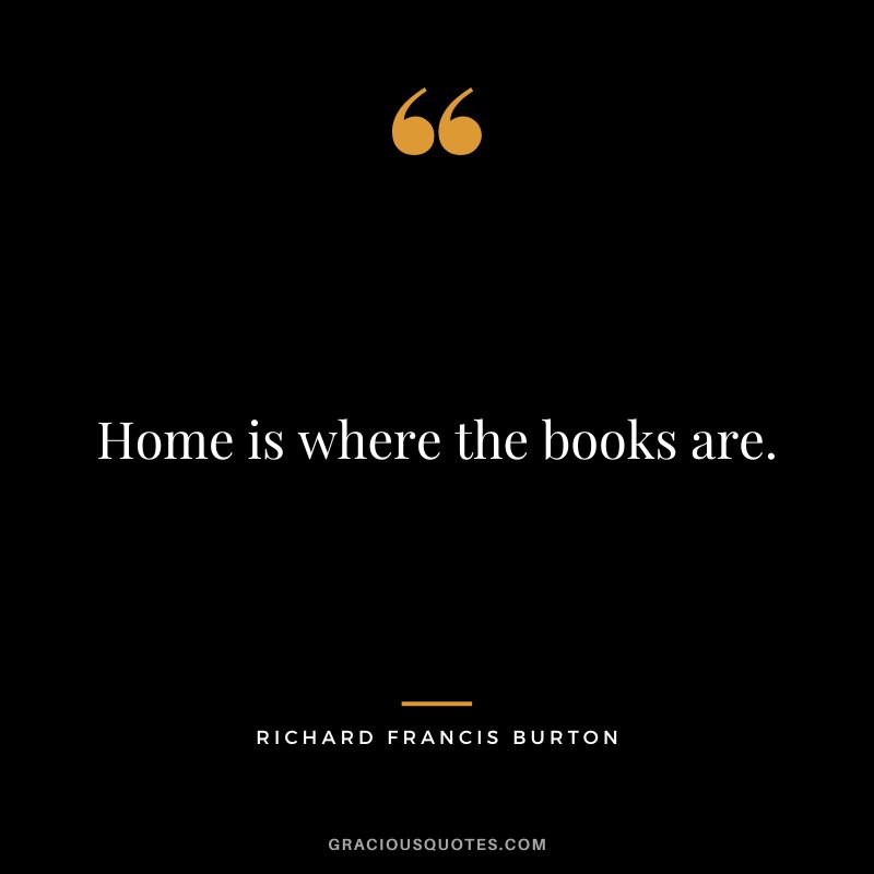 Home is where the books are.