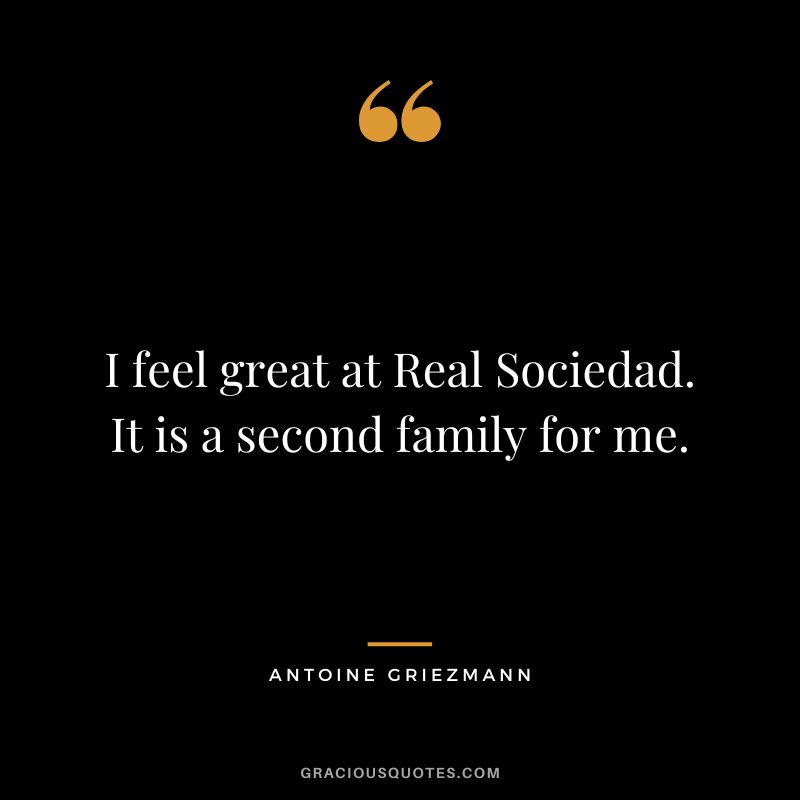 I feel great at Real Sociedad. It is a second family for me.