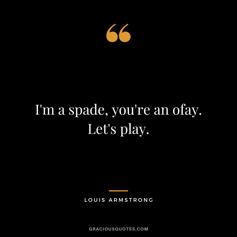 I'm a spade, you're an ofay. Let's play.