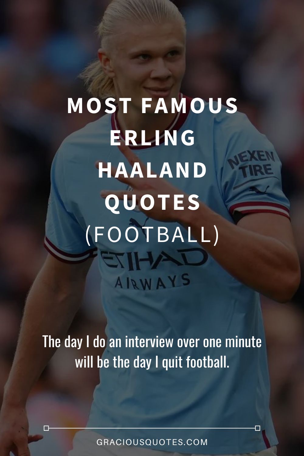 Most Famous Erling Haaland Quotes (FOOTBALL) - Gracious Quotes