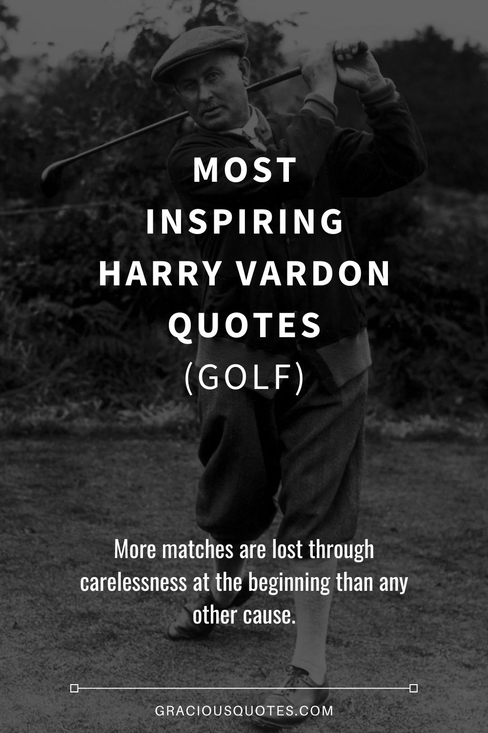 Most Inspiring Harry Vardon Quotes (GOLF) - Gracious Quotes