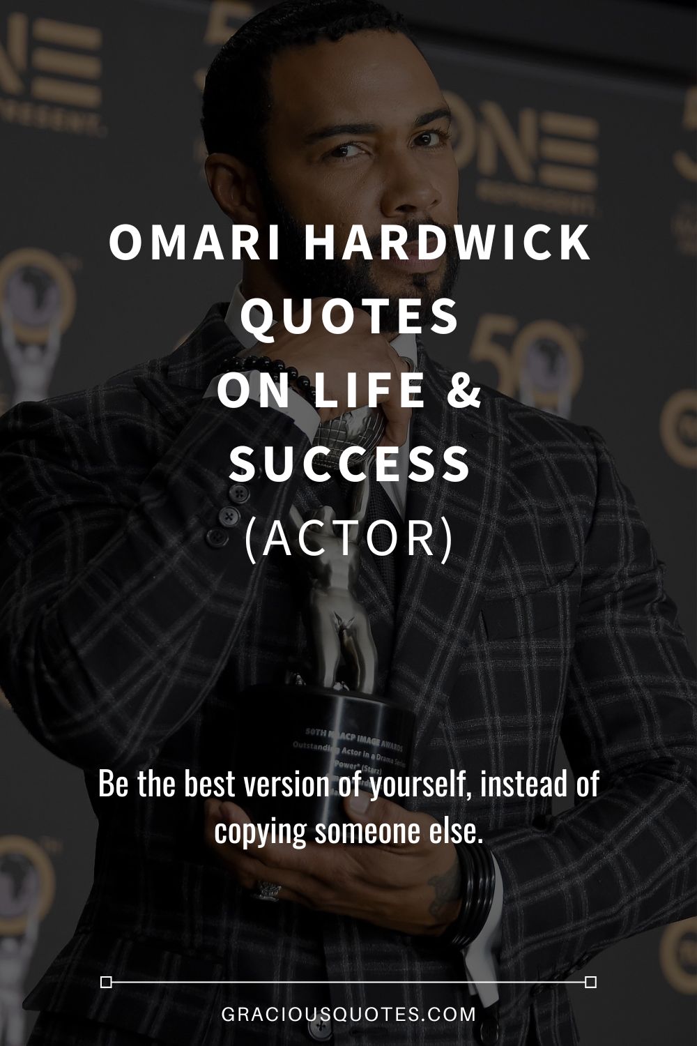 Omari Hardwick Quotes on Life & Success (ACTOR) - Gracious Quotes