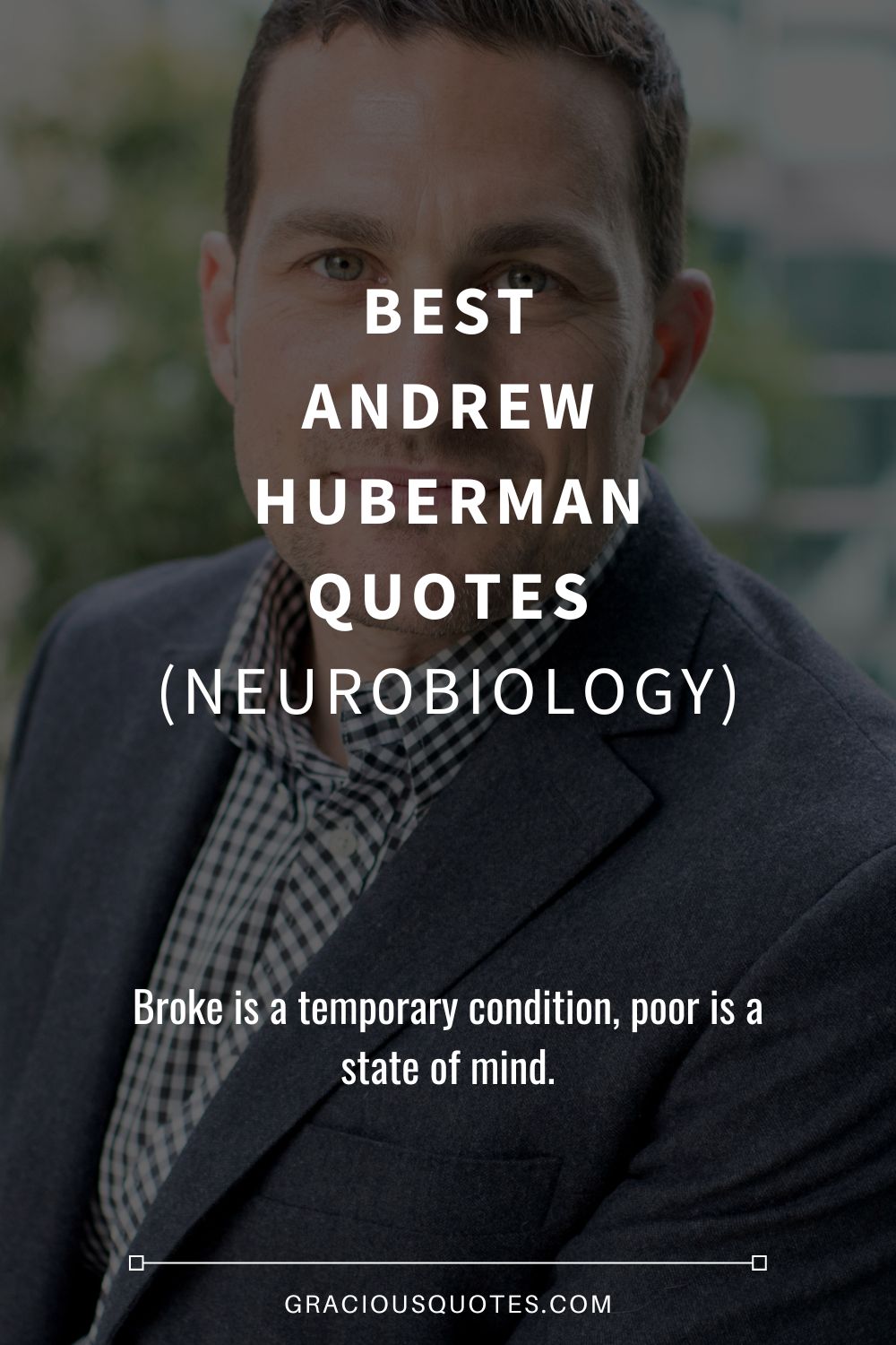 Best Andrew Huberman Quotes (NEUROBIOLOGY) - Gracious Quotes