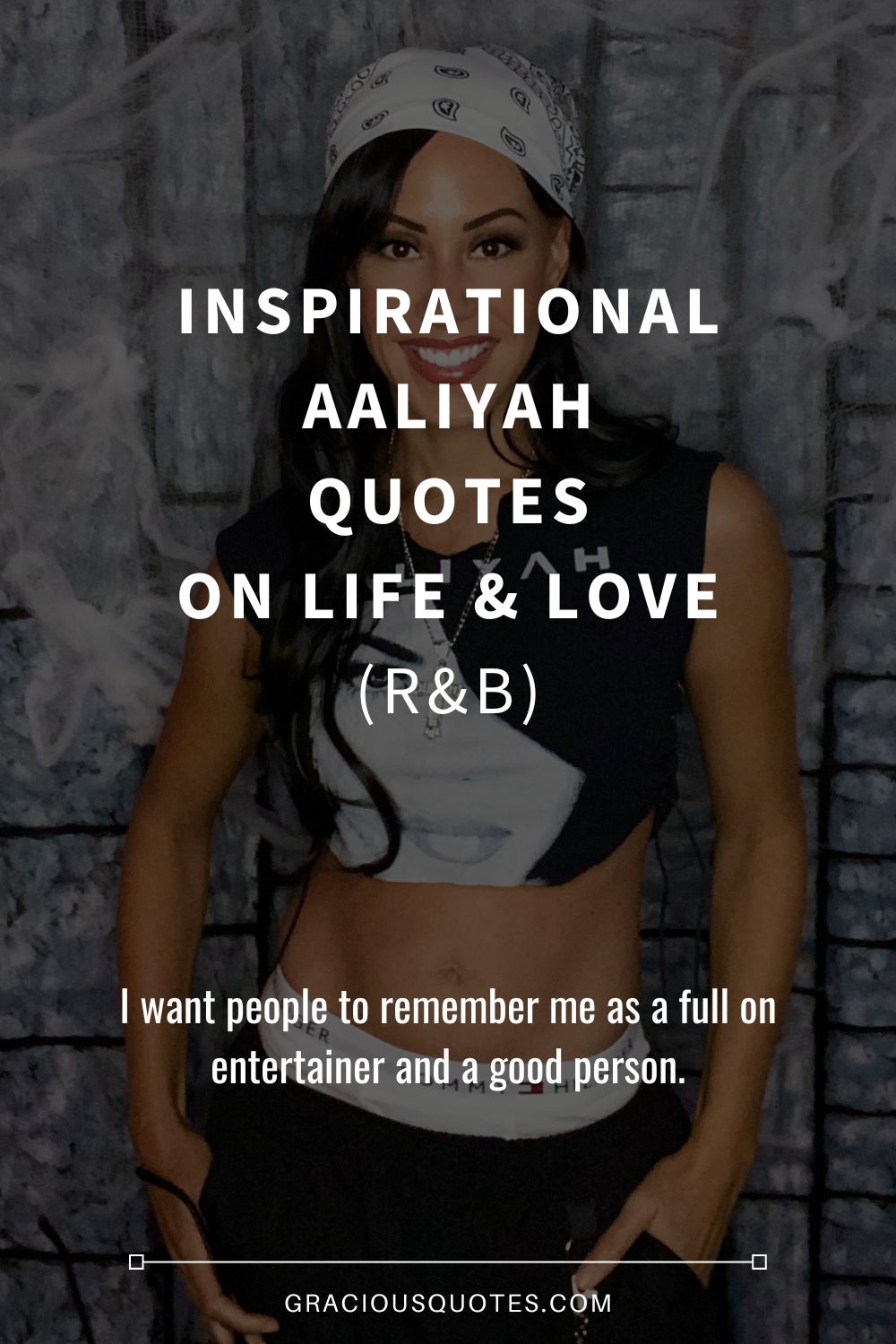 Inspirational Aaliyah Quotes on Life & Love (R&B) - Gracious Quotes