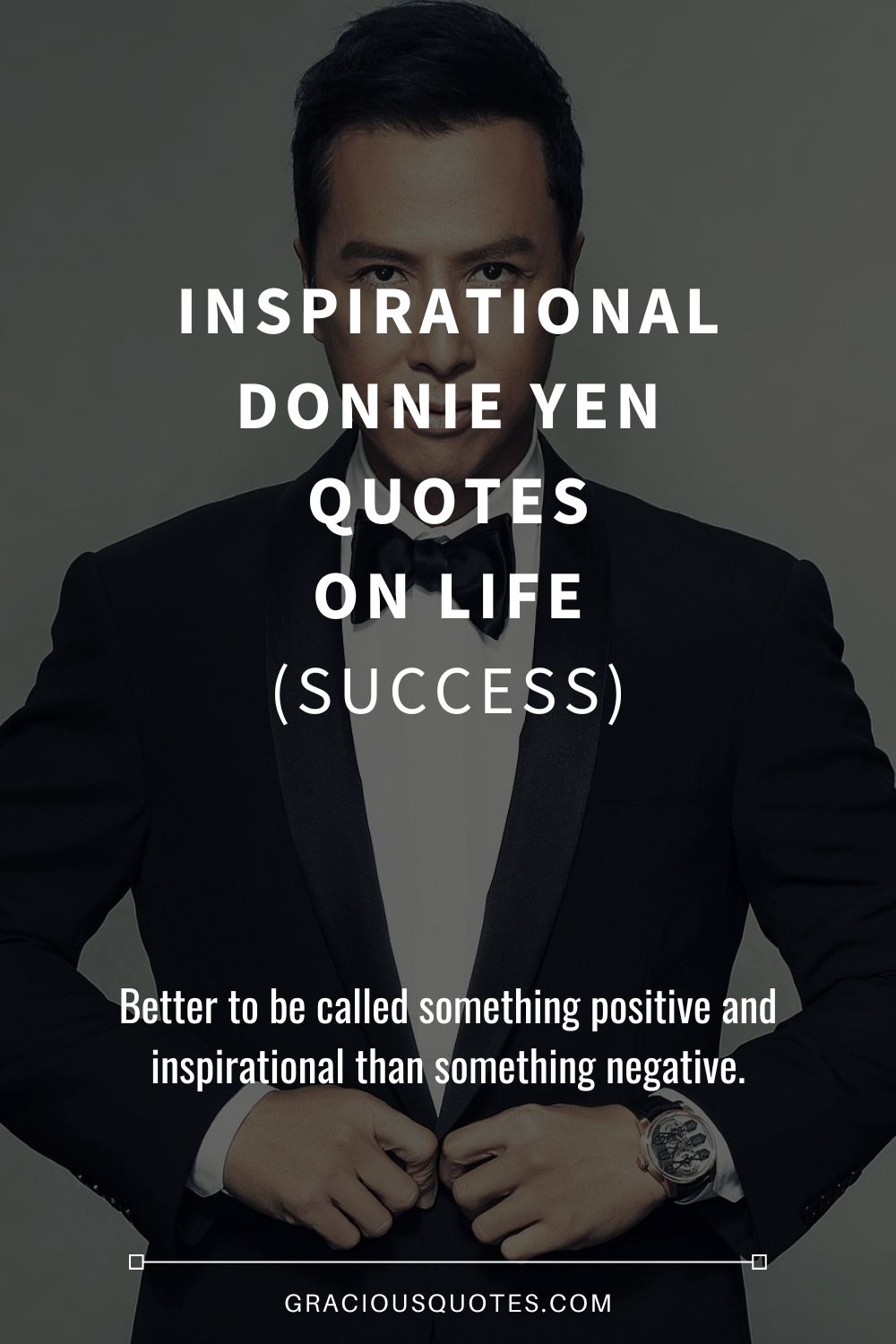 Inspirational Donnie Yen Quotes on Life (SUCCESS) - Gracious Quotes