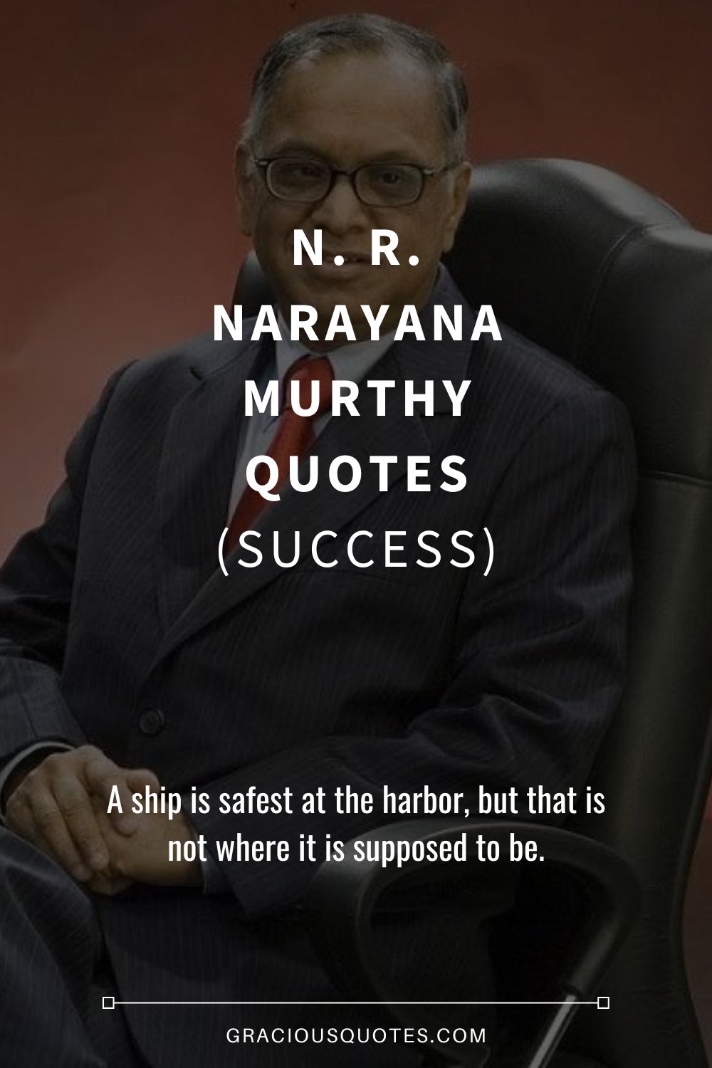 N. R. NarayanA Murthy Quotes (SUCCESS) - Gracious Quotes