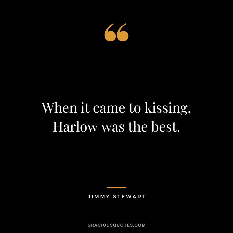 When it came to kissing, Harlow was the best.