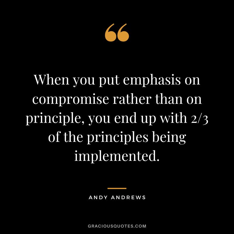 When you put emphasis on compromise rather than on principle, you end up with 23 of the principles being implemented.