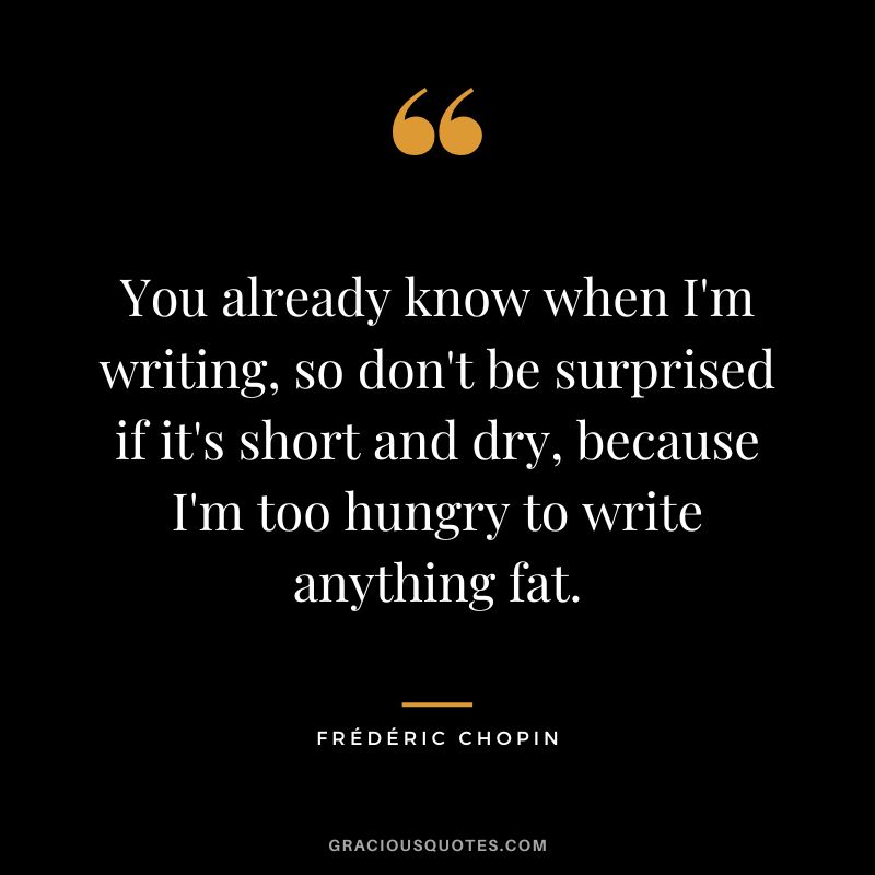 You already know when I'm writing, so don't be surprised if it's short and dry, because I'm too hungry to write anything fat.