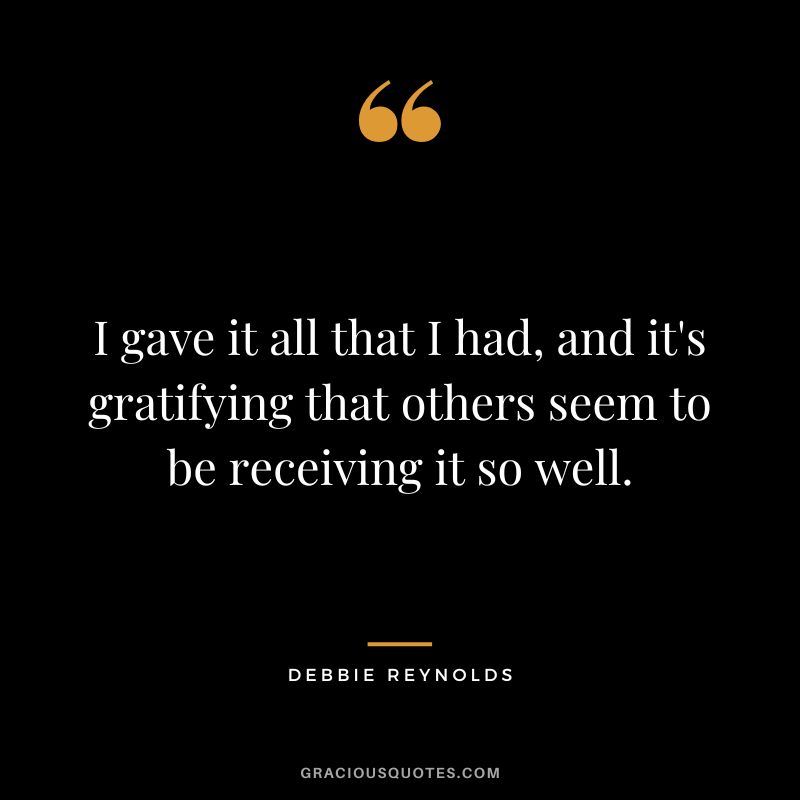 I gave it all that I had, and it's gratifying that others seem to be receiving it so well.
