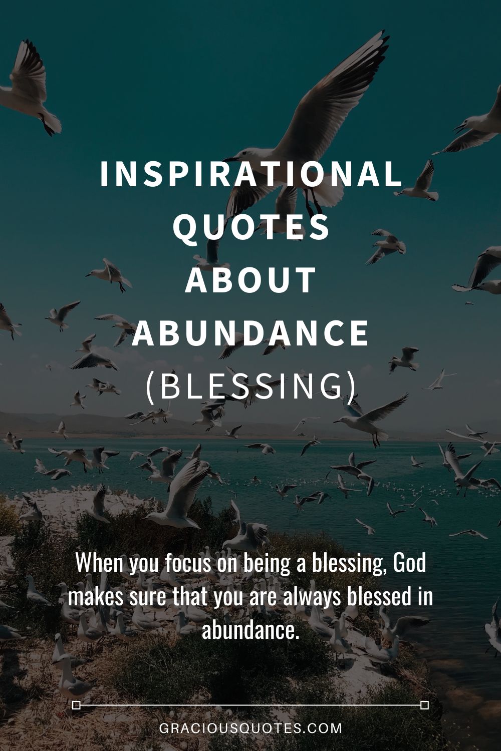 Inspirational Quotes About Abundance (BLESSING) - Gracious Quotes
