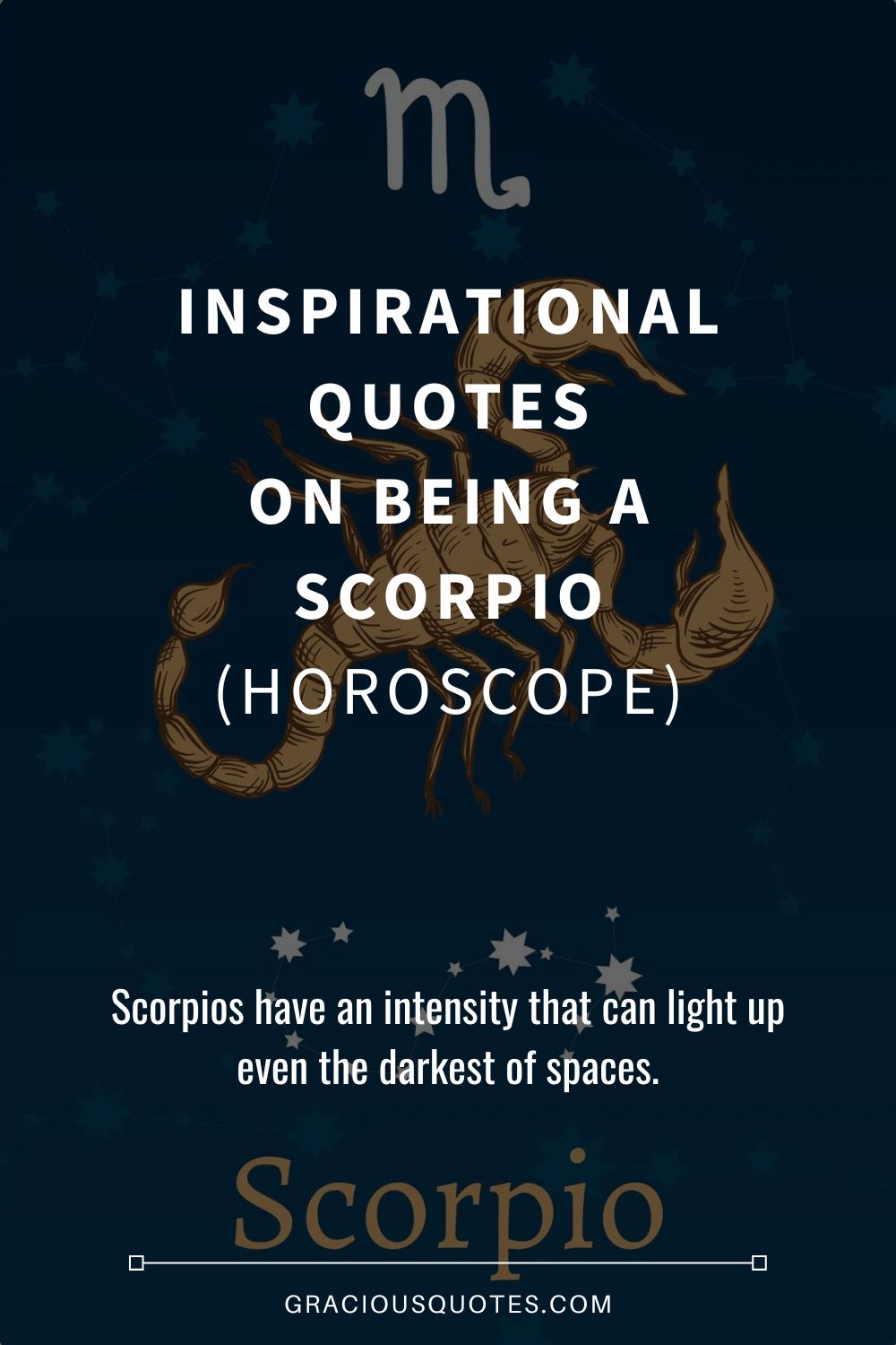 Inspirational Quotes on Being a Scorpio (HOROSCOPE) - Gracious Quotes