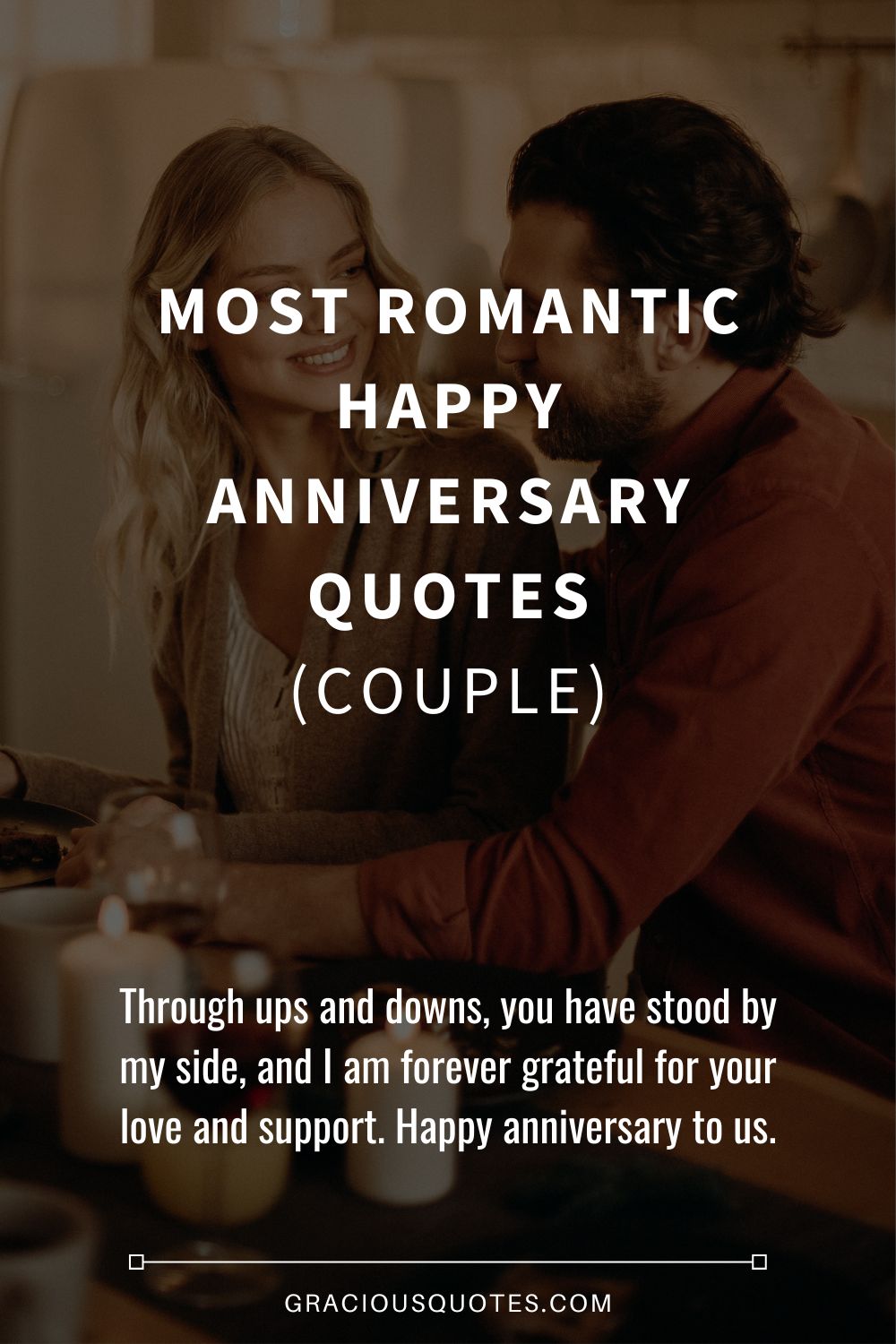 Most Romantic Happy Anniversary Quotes (COUPLE) - Gracious Quotes