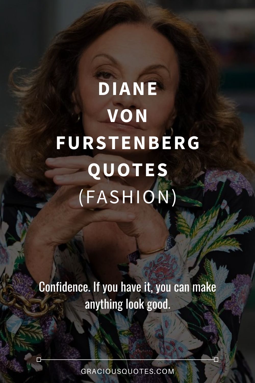 Diane Von Furstenberg Quotes (FASHION) - Gracious Quotes