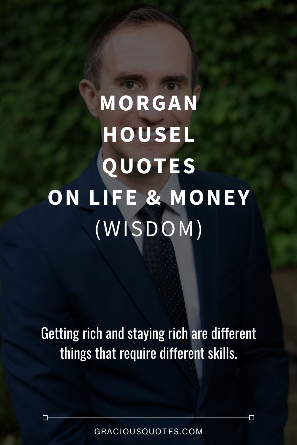 Morgan Housel Quotes on Life & Money (WISDOM) - Gracious Quotes