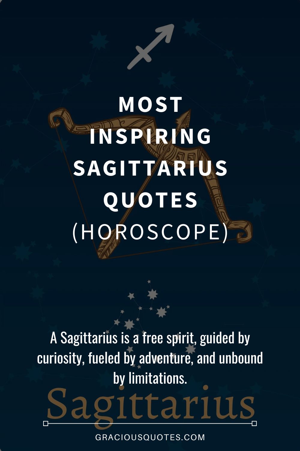 Most Inspiring Sagittarius Quotes (HOROSCOPE) - Gracious Quotes