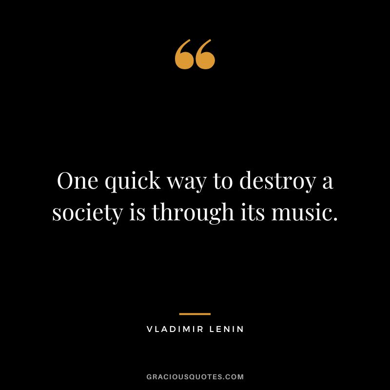 One quick way to destroy a society is through its music.