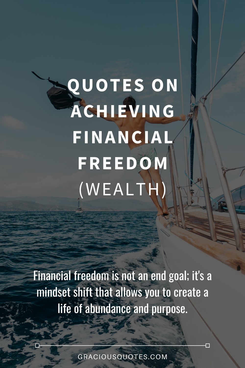 Quotes on Achieving Financial Freedom (WEALTH) - Gracious Quotes
