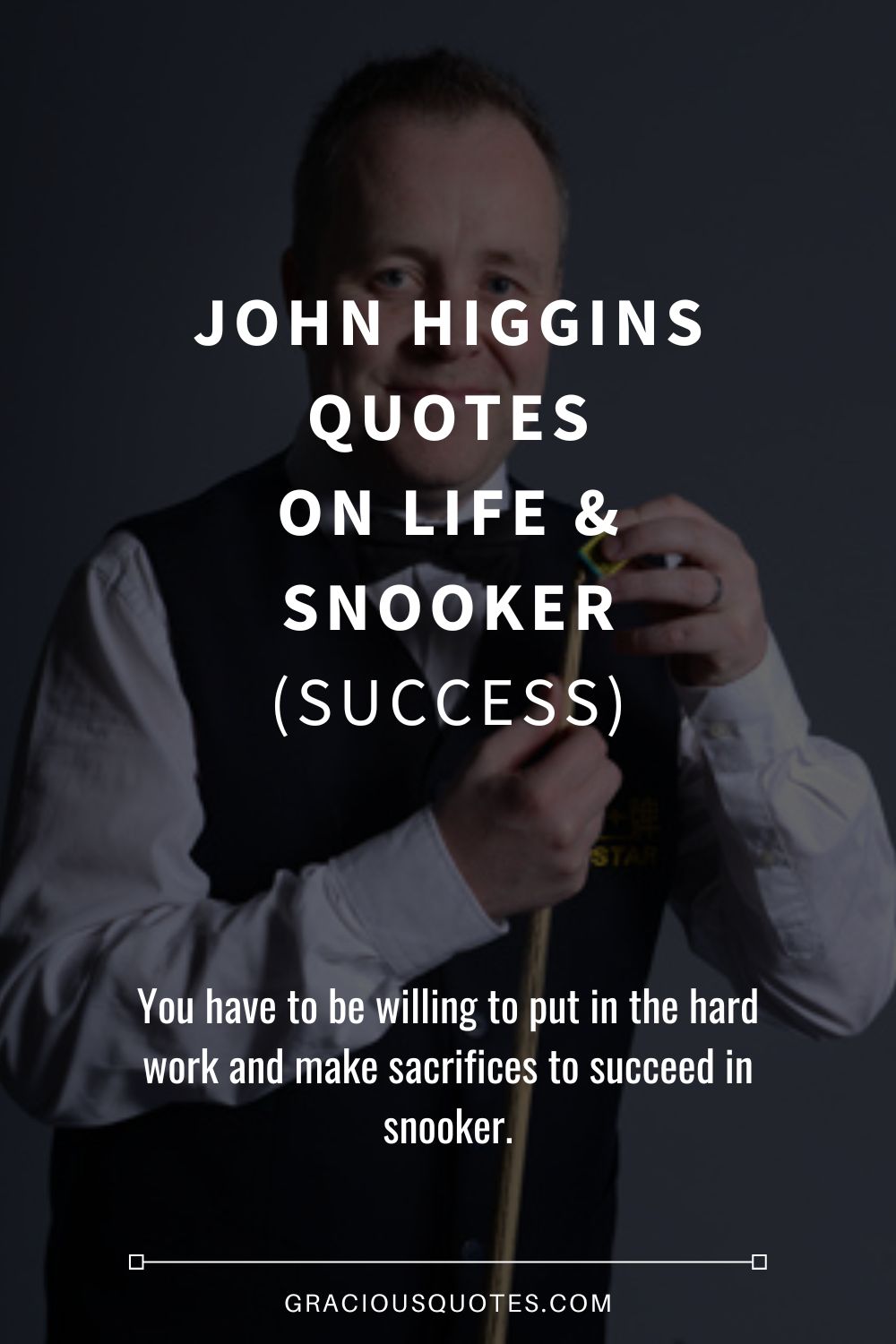 John Higgins Quotes on Life & Snooker (SUCCESS) - Gracious Quotes