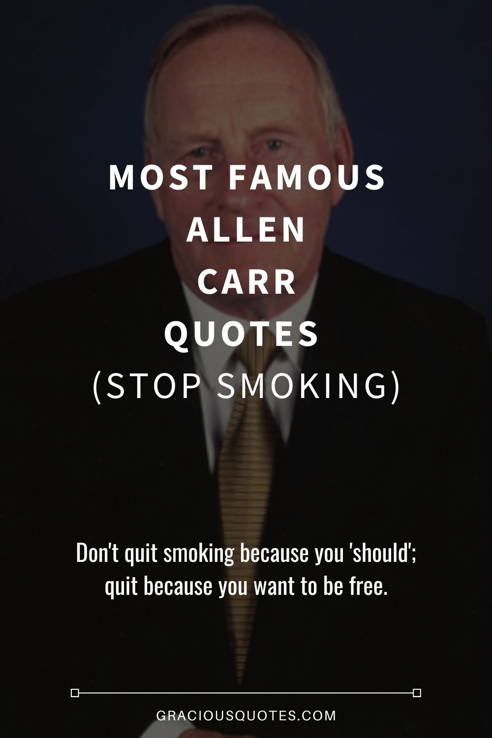 Most Famous Allen Carr Quotes (STOP SMOKING) - Gracious Quotes