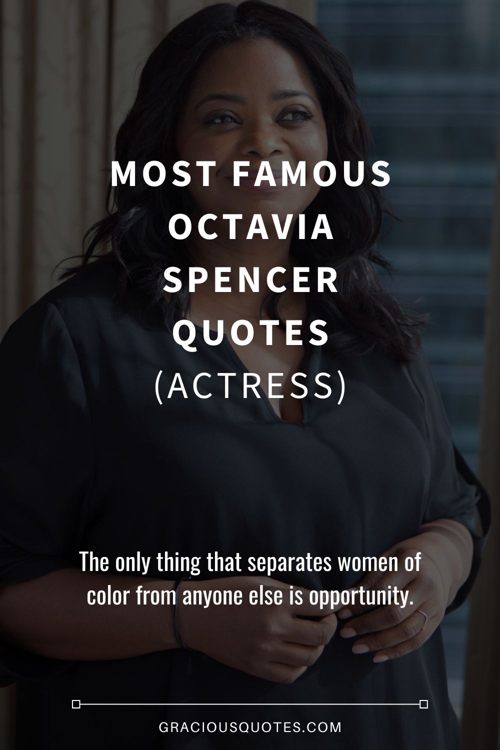 Most Famous Octavia Spencer Quotes (ACTRESS) - Gracious Quotes