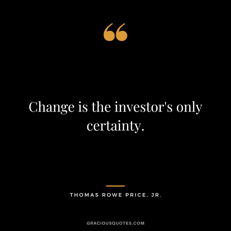 Change is the investor's only certainty.