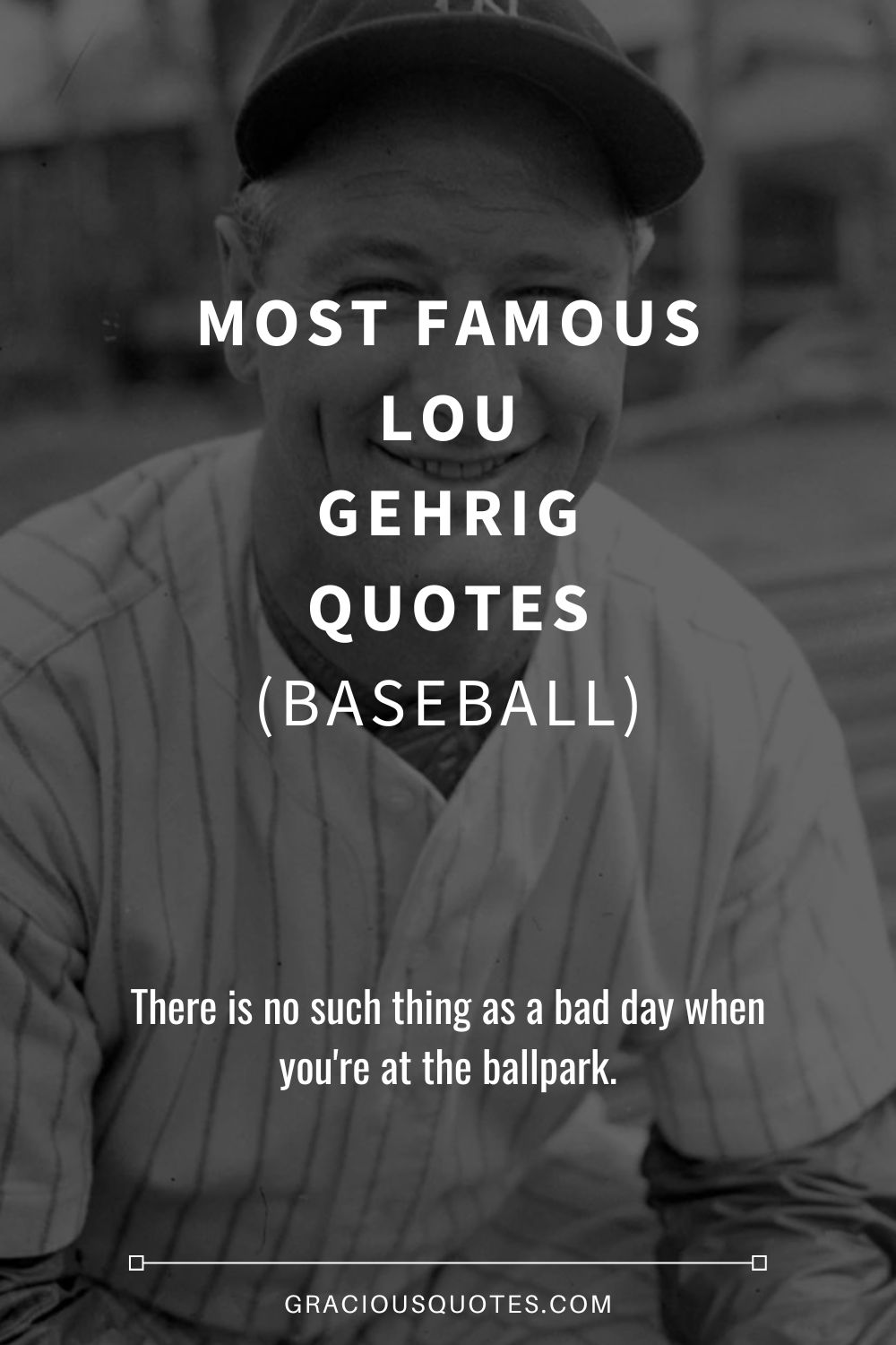 Most Famous Lou Gehrig Quotes (BASEBALL) - Gracious Quotes