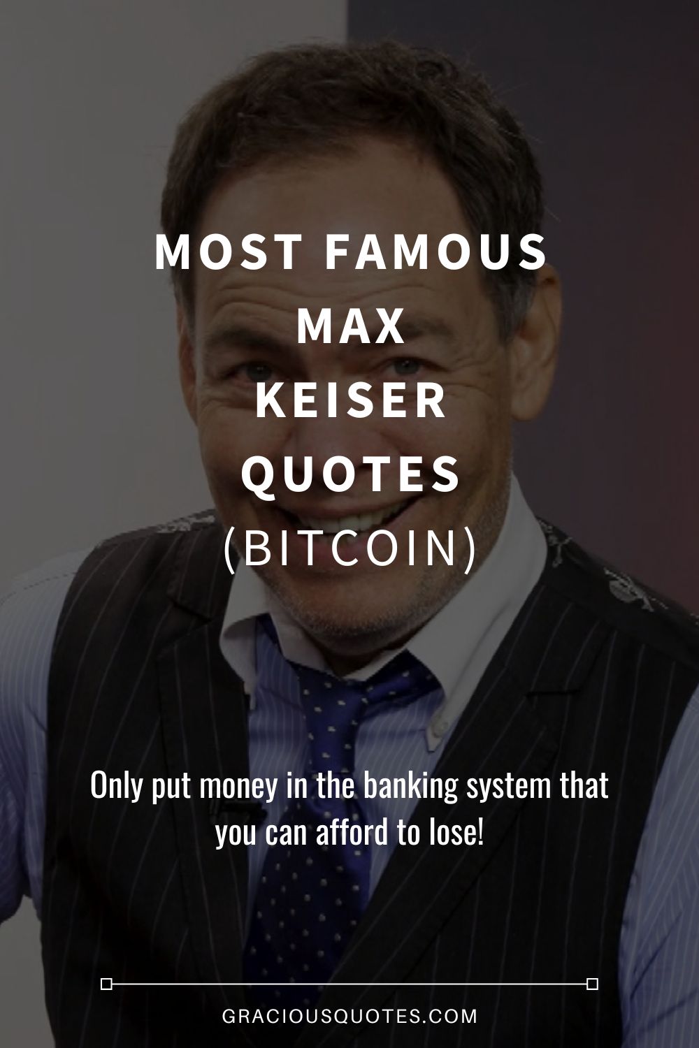 Most Famous Max Keiser Quotes (BITCOIN) - Gracious Quotes