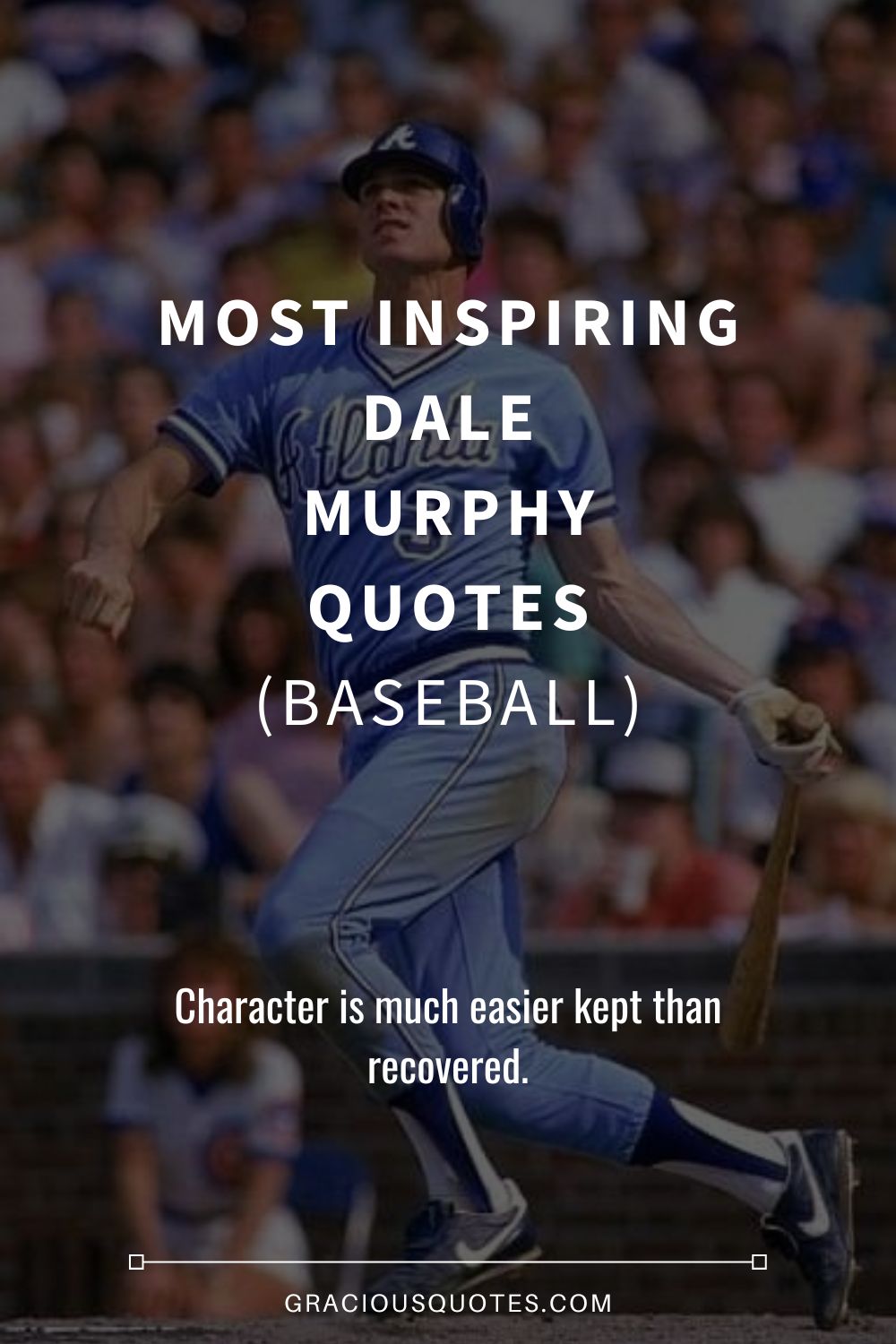Most Inspiring Dale Murphy Quotes (BASEBALL) - Gracious Quotes