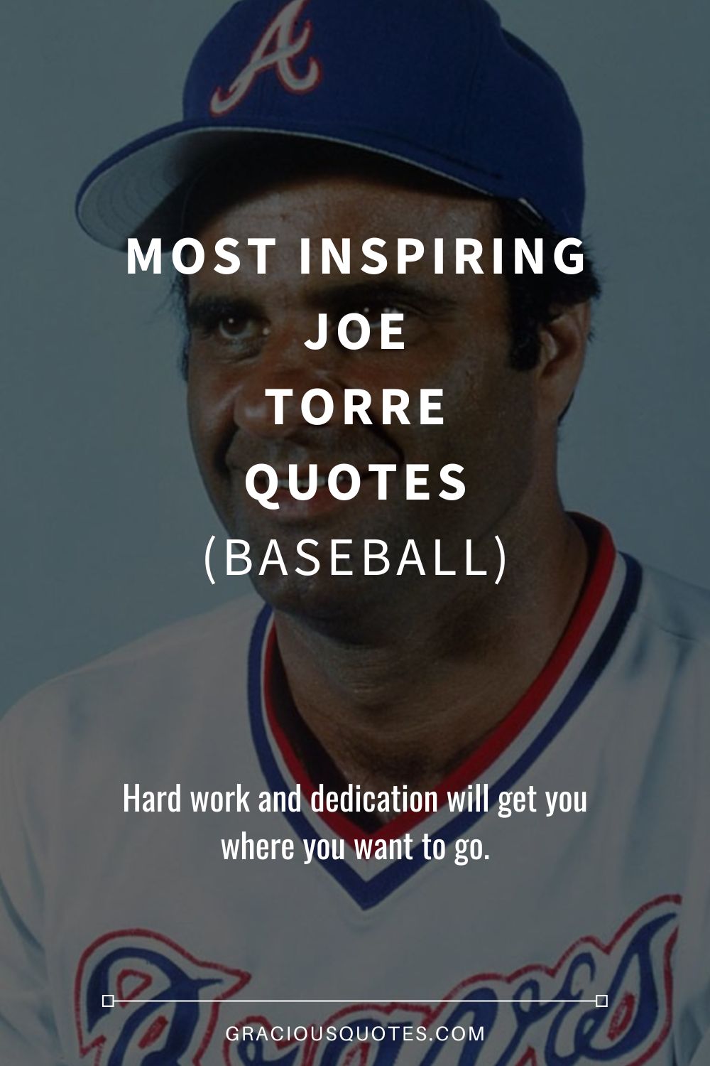 Most Inspiring Joe Torre Quotes (BASEBALL) - Gracious Quotes