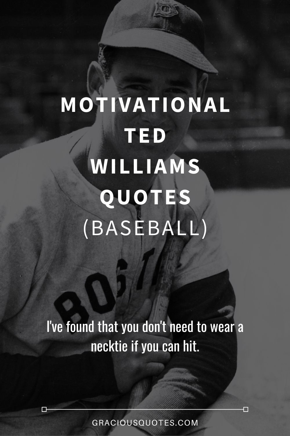 Motivational Ted Williams Quotes (BASEBALL) - Gracious Quotes