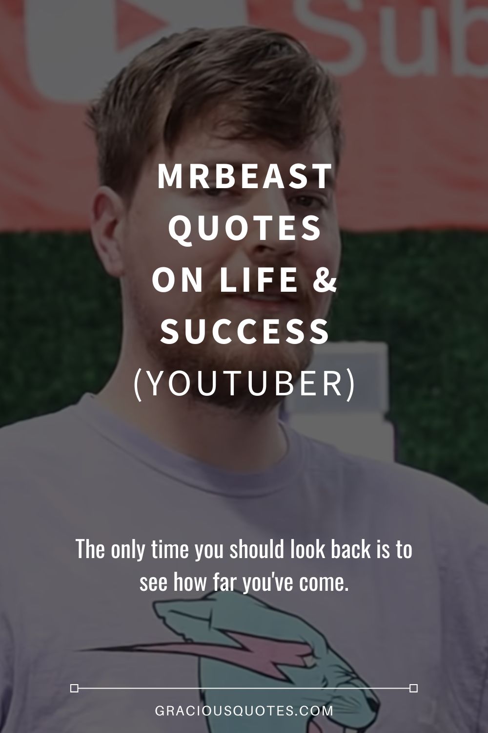 MrBeast Quotes on Life & Success (YOUTUBER) - Gracious Quotes