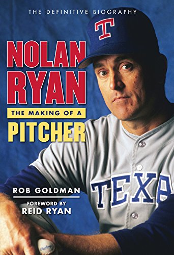 Nolan Ryan: The Making of a Pitcher