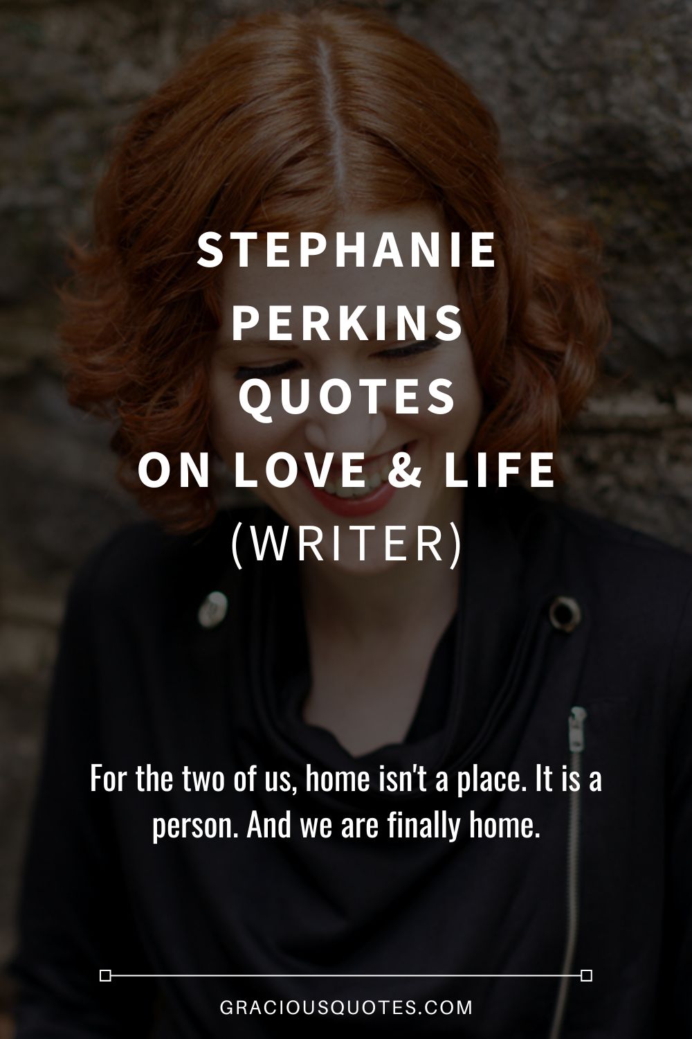Stephanie Perkins Quotes on Love & Life (WRITER) - Gracious Quotes
