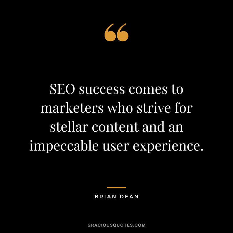 SEO success comes to marketers who strive for stellar content and an impeccable user experience.